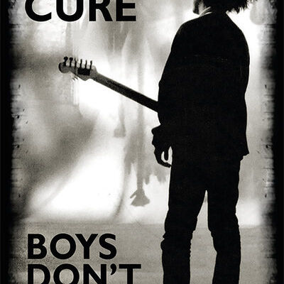 Poster-Cure-The-Boys-Dont-Cry